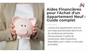 Aides Financières pour l'Achat d'un Appartement Neuf : Guide