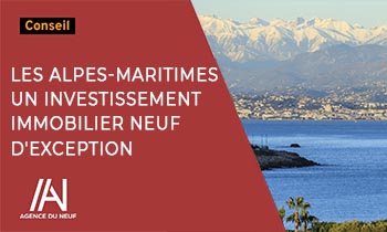 Alpes-Maritimes : Investir dans l'immobilier neuf, une stratégie gagnante 