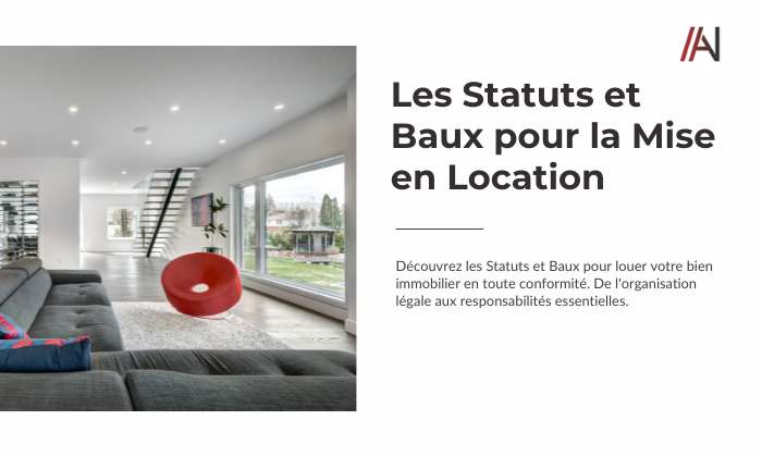 Les Statuts et Baux pour la Mise en Location d'un Bien Immobilier